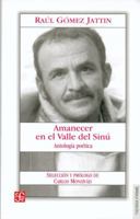 Amanecer En El Valle Del Sinu/ Dawn In The Valley Of Sinu (Spanish Edition) 9588249015 Book Cover