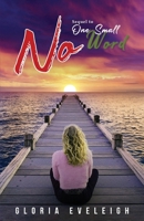 No: Sequel to One Small Word 1961507293 Book Cover