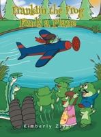 Franklin the Frog Finds a Plane B0GMTWQH55 Book Cover