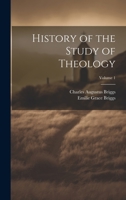 History of the Study of Theology; Volume 1 1020743964 Book Cover