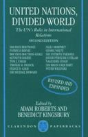 United Nations, Divided World: The UN's Roles in International Relations 0198279264 Book Cover