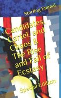 Candidates, Cartel, and Chaos & The Rise and Fall of Ecstasy: Special Edition (2020-2032) 1717959067 Book Cover