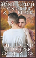 The Legend Of Copper Creek Ridge B0H1WFTMLK Book Cover
