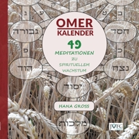 Omer-Kalender: 49 Meditationen zu spirituellem Wachstum (German Edition) 3949819215 Book Cover