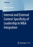 Internal and External Context Specificity of Leadership in M&A Integration 3658080760 Book Cover