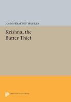 Krishna, the Butter Thief 0691613419 Book Cover