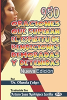 950 Oraciones que superan El Espíritu de Bendiciones demoradas y detenidas Nueva Edición (Spanish Edition) 8835405483 Book Cover