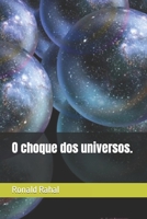 O choque dos universos. B08TRLB4M2 Book Cover