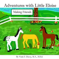 Adventures with Little Eloise: Making Friends 1963024001 Book Cover