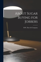 About Sugar Buying for Jobbers 1018279717 Book Cover