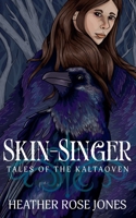 Skinsinger: Tales of the Kaltaoven B0FK7W1LFC Book Cover