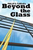 Beyond the Glass 1480925403 Book Cover