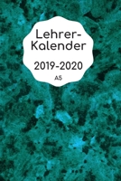 Lehrerkalender 2019 2020 A5: f�r Lehrer Lehrerkalender f�r das Schuljahr 2019 2020 Schulplaner DIN A5 August 2019 bis Juli 2020 Perfektes Geschenk f�r Lehrerinnen und Lehrer 168808925X Book Cover