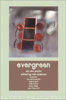 Evergreen: Six New Poets 0887533698 Book Cover