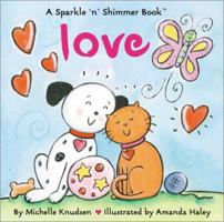 Love (Sparkle 'n' Shimmer) 0689837836 Book Cover