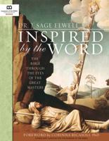 Inspired by the Word: The Bible Through the Eyes of the Great Masters 194547016X Book Cover