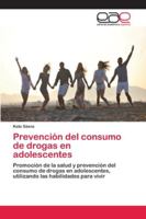 Prevención del consumo de drogas en adolescentes 6202120681 Book Cover