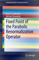 Fixed Point of the Parabolic Renormalization Operator 3319117068 Book Cover