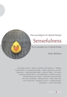 Sensefulness: New paradigms for Spatial Design 8874902379 Book Cover