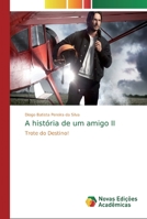 A hist�ria de um amigo II 6139714567 Book Cover
