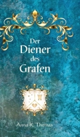 Der Diener des Grafen: Ein historischer Roman zu Zeiten des Barocks (German Edition) 3969771773 Book Cover