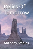 Relics Of Tomorrow (Sci-Fi Collections) B0FNNBFTG1 Book Cover