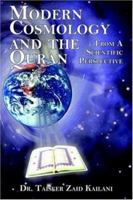 Modern Cosmology and the Quran: From A Scientific Perspective 1420881205 Book Cover