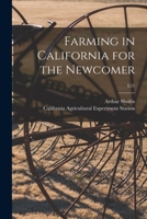 Farming in California for the Newcomer; L51 1014043174 Book Cover