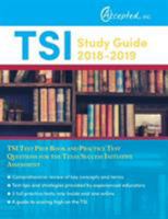 TSI Study Guide 2018-2019: TSI Test Prep Book and Practice Test Questions for the Texas Success Initiative Assessment 1635302390 Book Cover