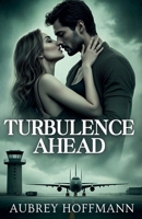 Turbulence Ahead B0DWRTTYJD Book Cover