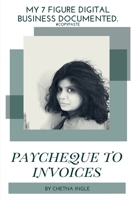 Paycheque To Invoices 1636060196 Book Cover