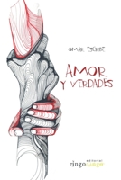 Amor y Verdades B087646CXY Book Cover