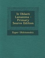 Iz Oblasti Lamaizma - Primary Source Edition 1293135585 Book Cover