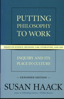 Putting Philosophy to Work: Inquiry and Its Place in Culture 1616144939 Book Cover