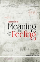 missed the meaning, but got the feeling B0FWS8ZXPC Book Cover