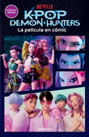 K-Pop Demon Hunters: la película en cómic / K-Pop Demon Hunters: The Movie in Comics (Spanish Edition) B0GWH982NV Book Cover