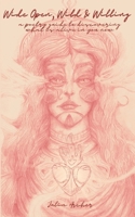 Wide Open, Wild & Willing: A Poetry Guide to Discovering What Is Alive In You Now B0BT16G4ZK Book Cover