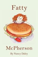 Fatty McPherson 1463770472 Book Cover