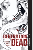 Generation Dead Vol 2: Blood and White Roses 1739918851 Book Cover