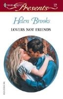 Lovers Not Friends 0373187785 Book Cover