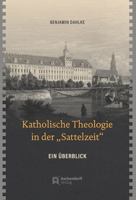 Katholische Theologie in Der 'Sattelzeit': Ein Uberblick 3402249162 Book Cover