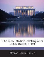 The New Madrid Earthquake (Bulletin, No 494) 1287040438 Book Cover