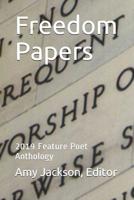 Freedom Papers: 2019 Feature Poet Anthology 107475090X Book Cover