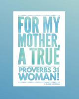 For My Mother, A True Proverbs 31 Woman (Blue) 1093975784 Book Cover