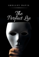 The Perfect Lie 1669827887 Book Cover