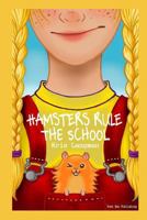 Hamsters Rule the School 1726709590 Book Cover