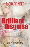 Brilliant Disguise: A Riley King Mystery B08BDYYQP3 Book Cover