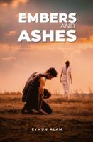 Embers and Ashes 196325841X Book Cover