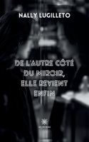 De l'autre côté du miroir: elle revient enfin B0C1RB8ZLN Book Cover