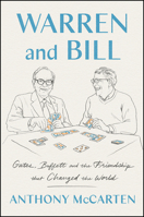 Warren and Bill: Gates, Buffett, and the Friendship That Changed the World 0063037793 Book Cover